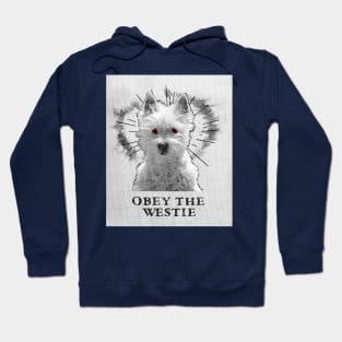 Funny Westie Design - Obey The Westie Hoodie